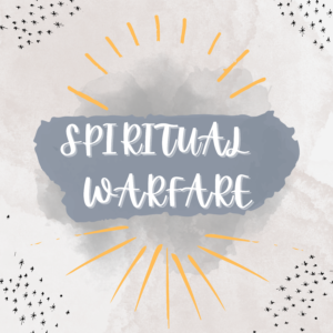 Spiritual Warfare